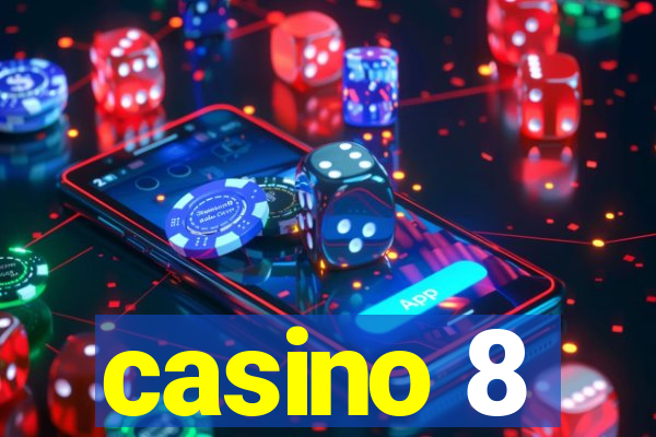 casino 8